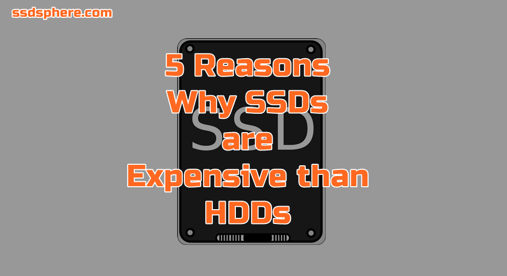 why ssds aer expensive