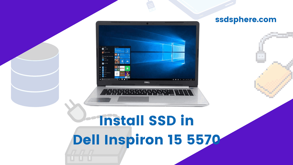 How to install SSD in Dell Inspiron 5570? - SSD Sphere